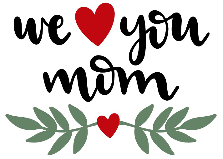 I Love You Mom PNG Clipart