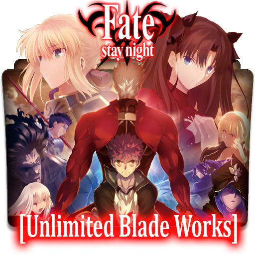 Unlimited Blade Works Anime